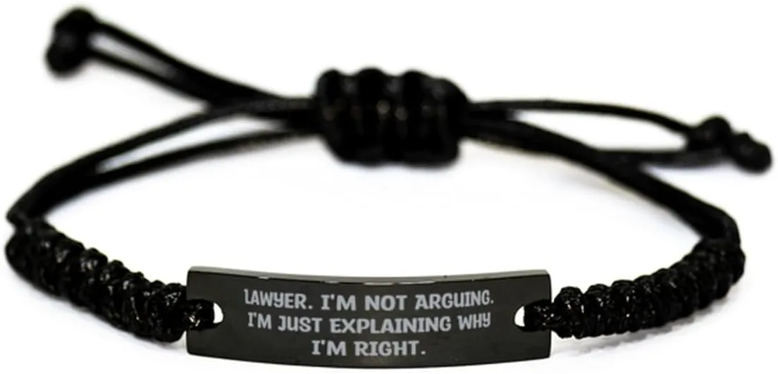 Fun Lawyer Gifts, Lawyer. I'm not Arguing. I'm Just Explaining Why I'm, Birthday Black Rope Bracelet For Lawyer from Team Leader, Gift ideas for lawyers, Gifts for law students, Personalized gifts for