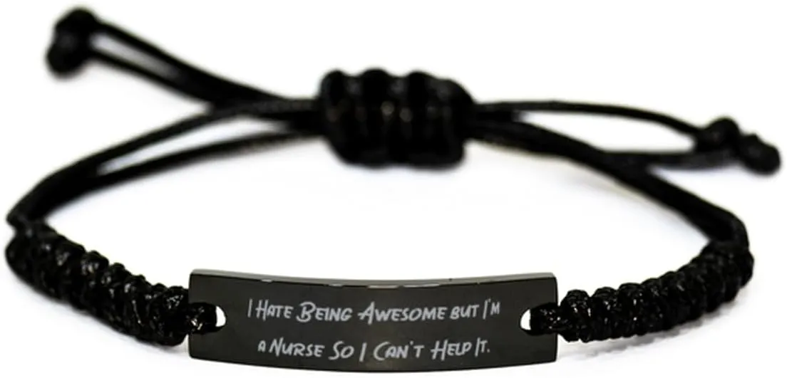 Inspire Nurse Gifts, I Hate Being Awesome but I'm a Nurse So I Can't Help, Birthday Black Rope Bracelet for Nurse from Friends, Nurse Gift Ideas, Unique Nurse Gifts, Personalized Nurse Gifts, Best